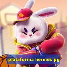 plataforma hermes pg